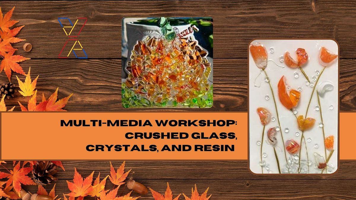 Autumn Crystal, Glass, and Resin Workshop