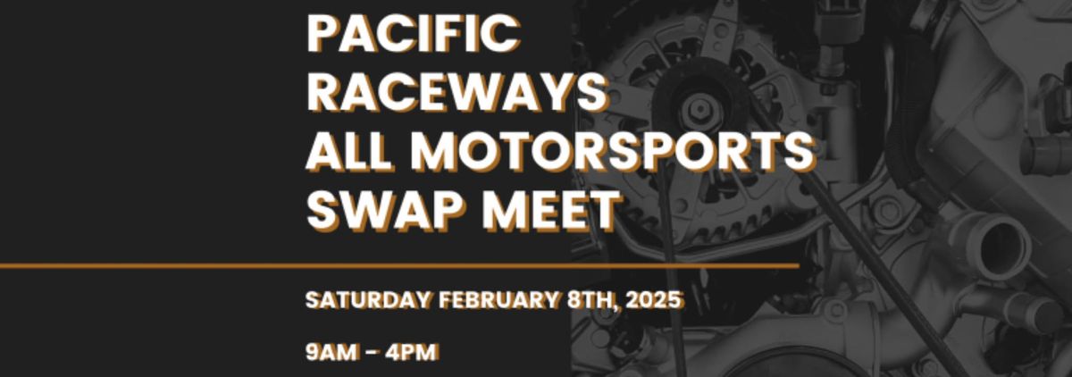 6th Annual All Motorsports Swap Meet Presented by O\u2019Reilly Auto Parts