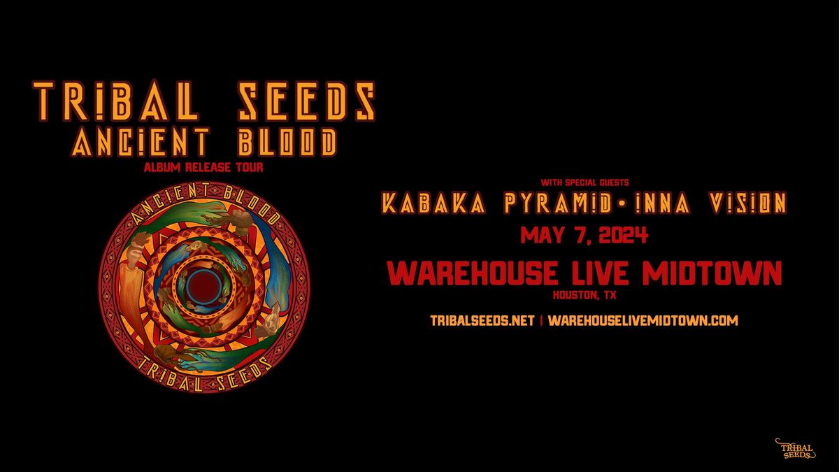 TRIBAL SEEDS at Warehouse Live Midtown Tuesday May 7, 2024