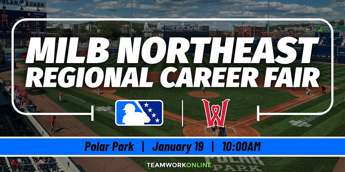 MiLB Northeast Regional Career Fair - Hosted by the Worcester Red Sox