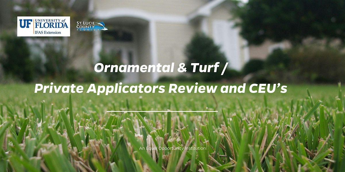 Ornamental & Turf \/ Private Applicators Review and CEU's