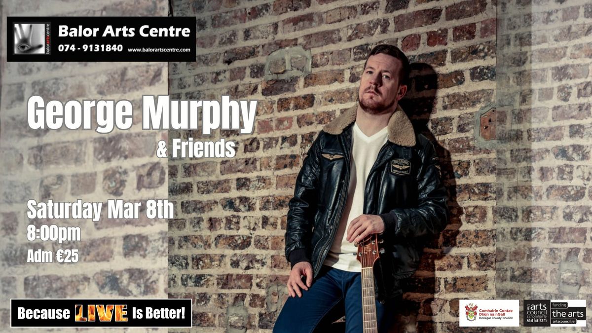 George Murphy & Friends