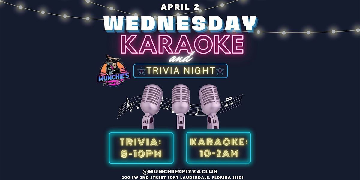 Game Show Trivia Karaoke Wednesdays at Munchie's Pizza Club