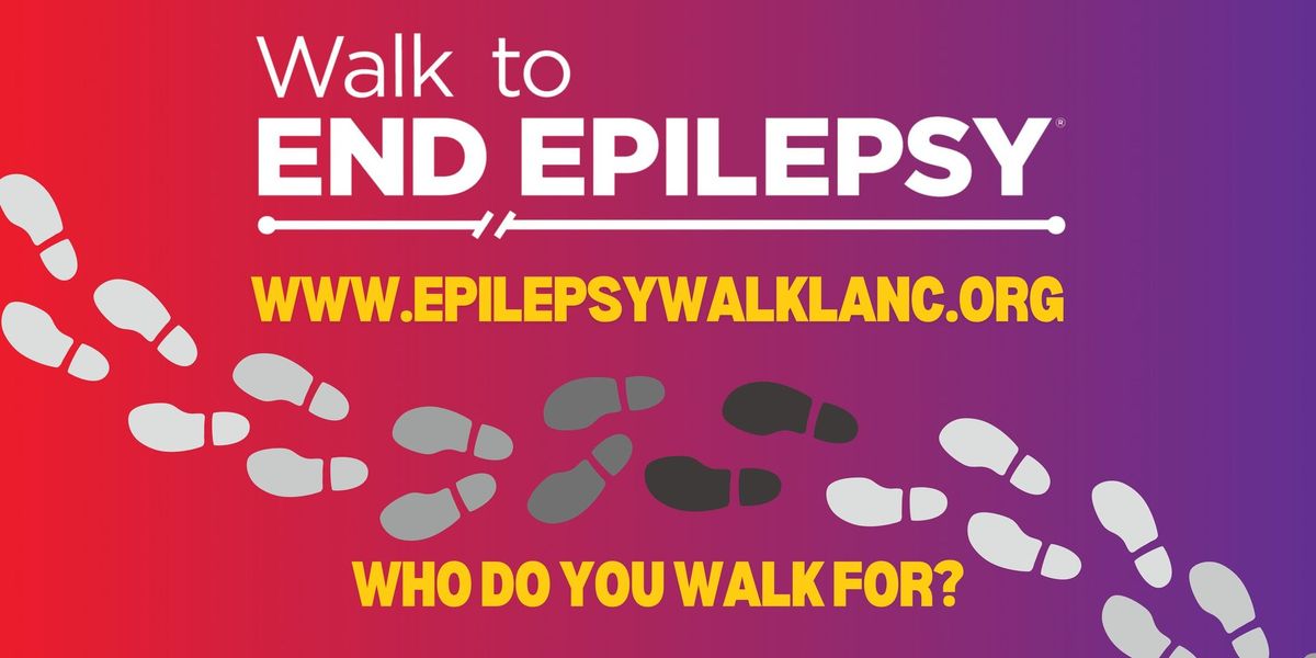 Walk to END EPILEPSY - Lancaster