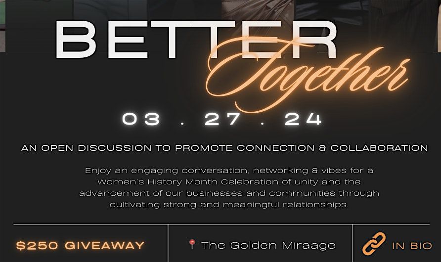 Better Together - Women's History Month Event for Men & Women