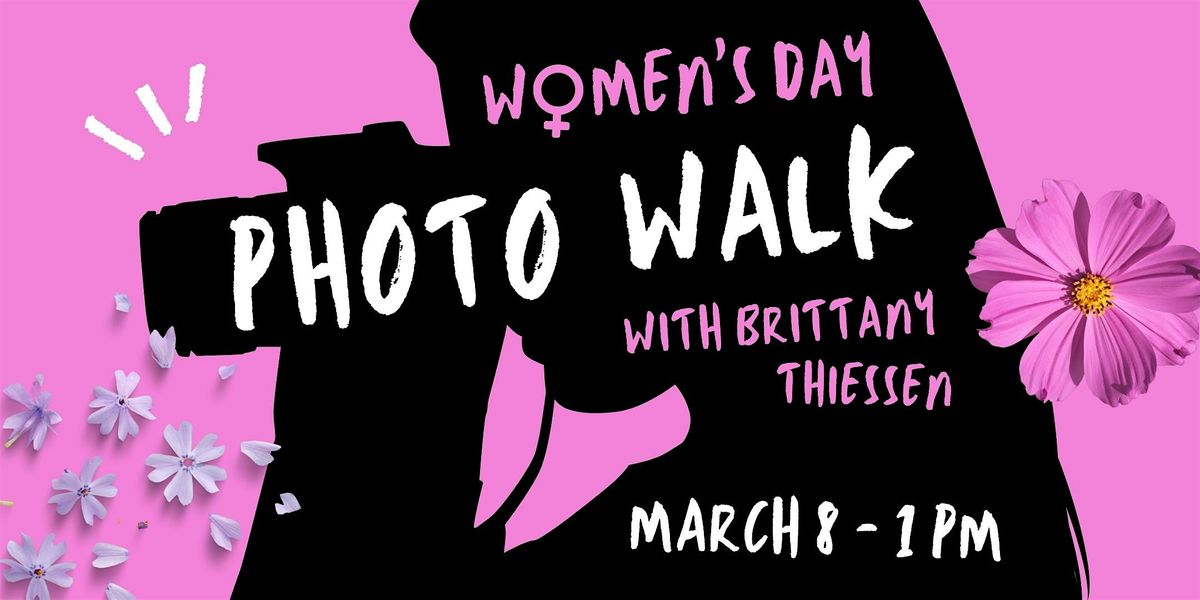 International Women's Day Photo Walk