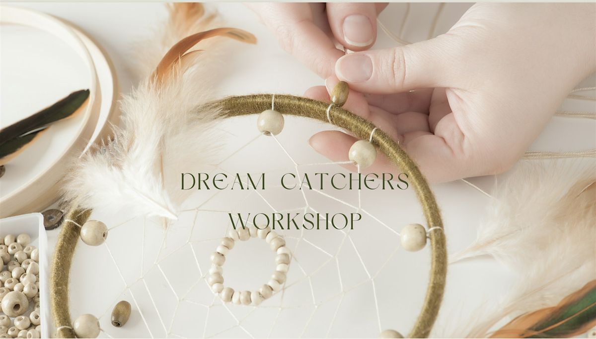 Dream Catchers Craft Workshop