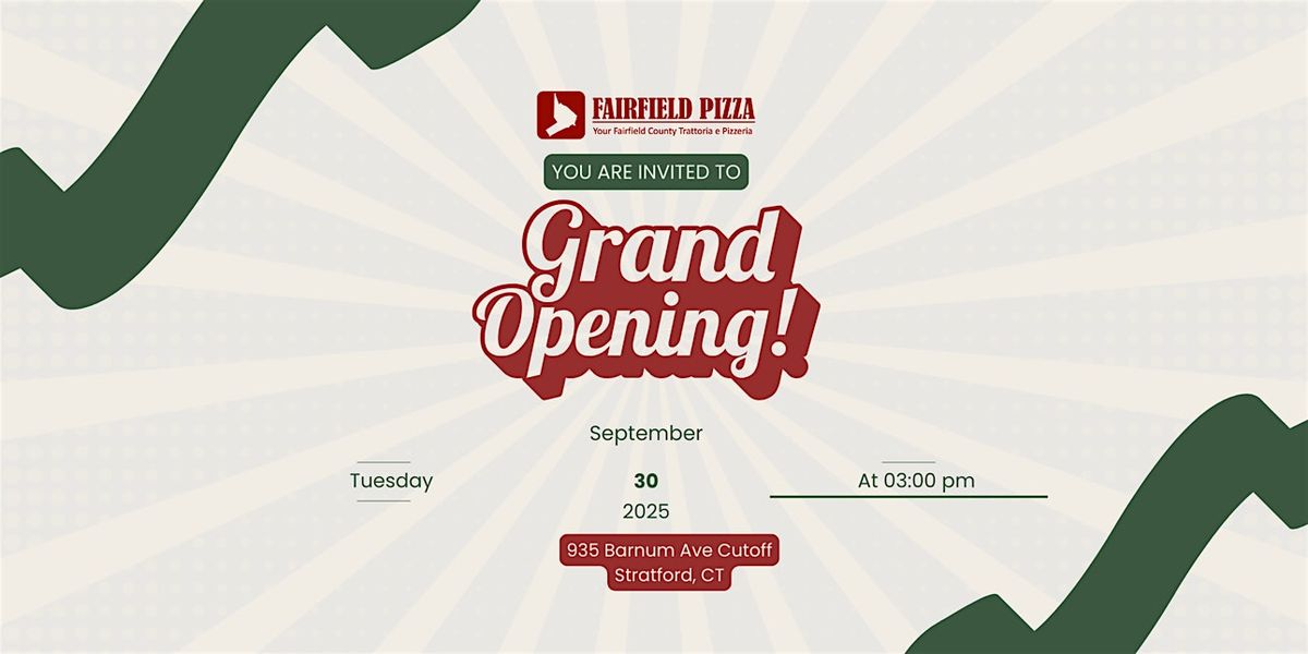 Fairfield Pizza Stratford Grand Opening