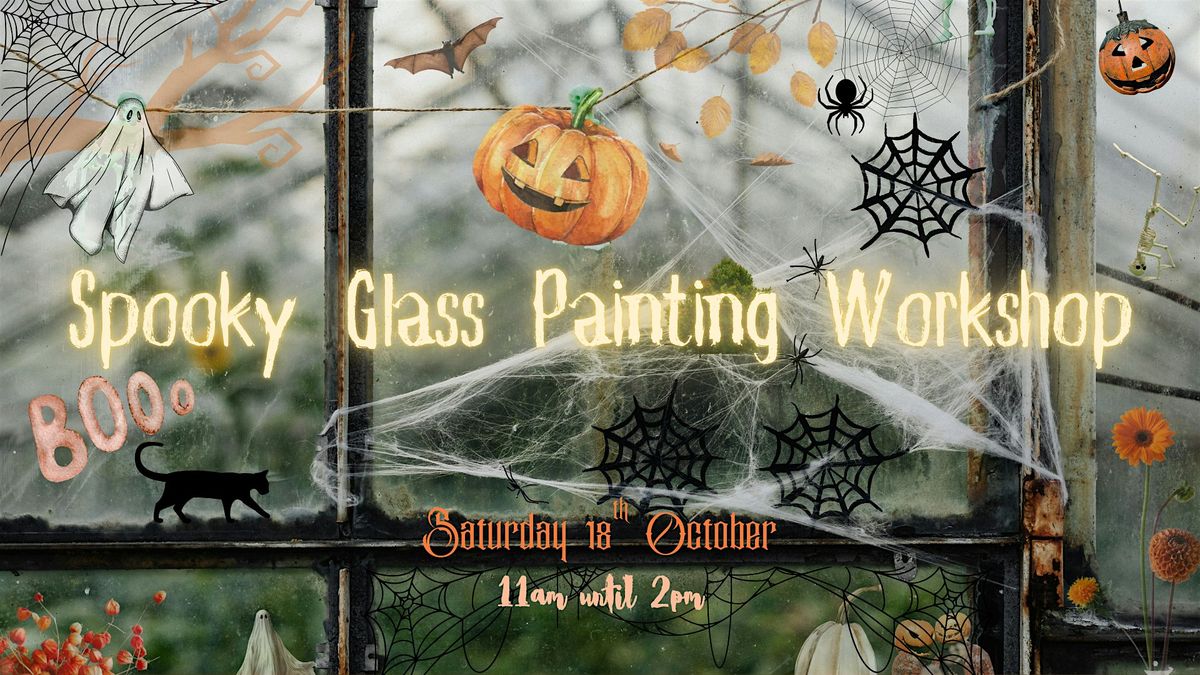 Spooky Glass  Painting Workshop