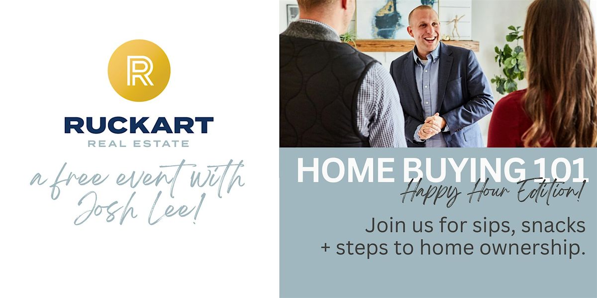 Home Buying 101 - Happy Hour Edition!