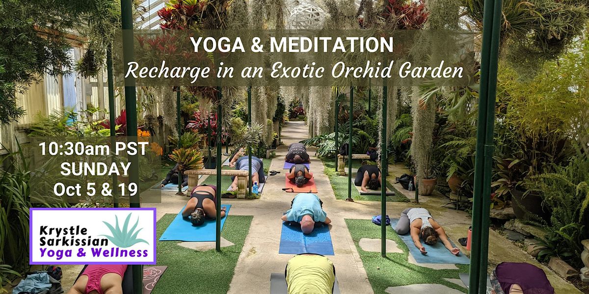 Yoga Recharge in an Exotic Orchid Garden (10\/19)