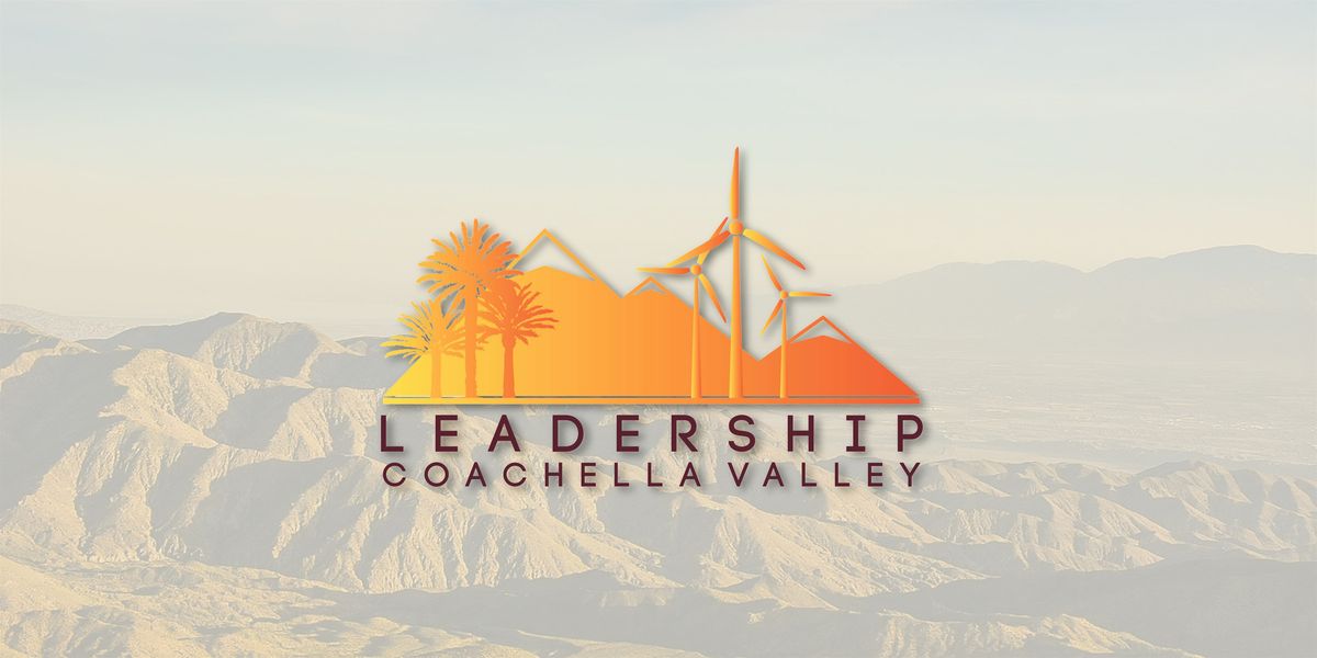 Leadership Coachella Valley Speaker Series featuring Gary Levingston