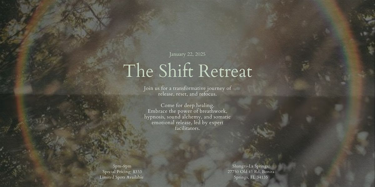 The Shift Retreat