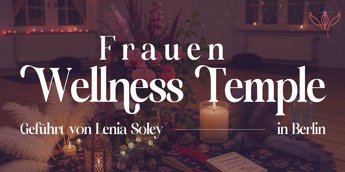 Frauen Temple Night | Wellness Edition