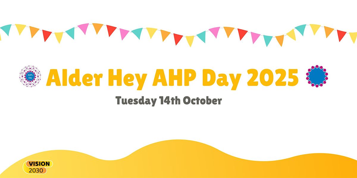 Alder Hey AHP Day 2025