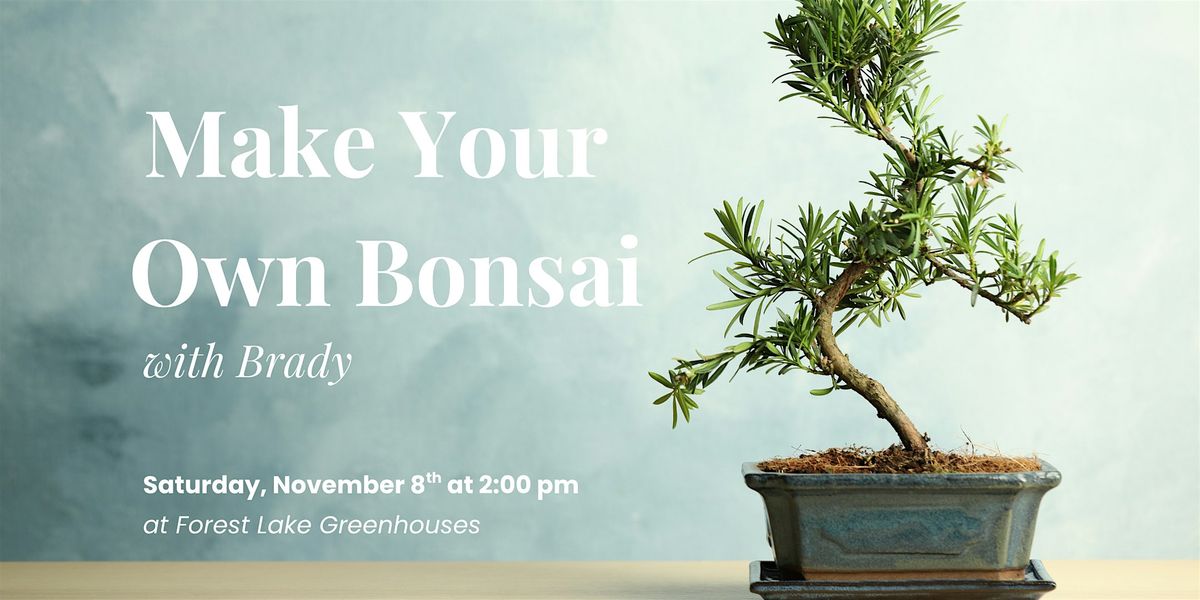 Make Your Own Bonsai