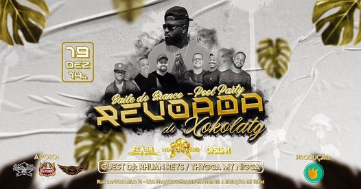 Revoada do Xokolaty "Baile do Branco" Pool Party