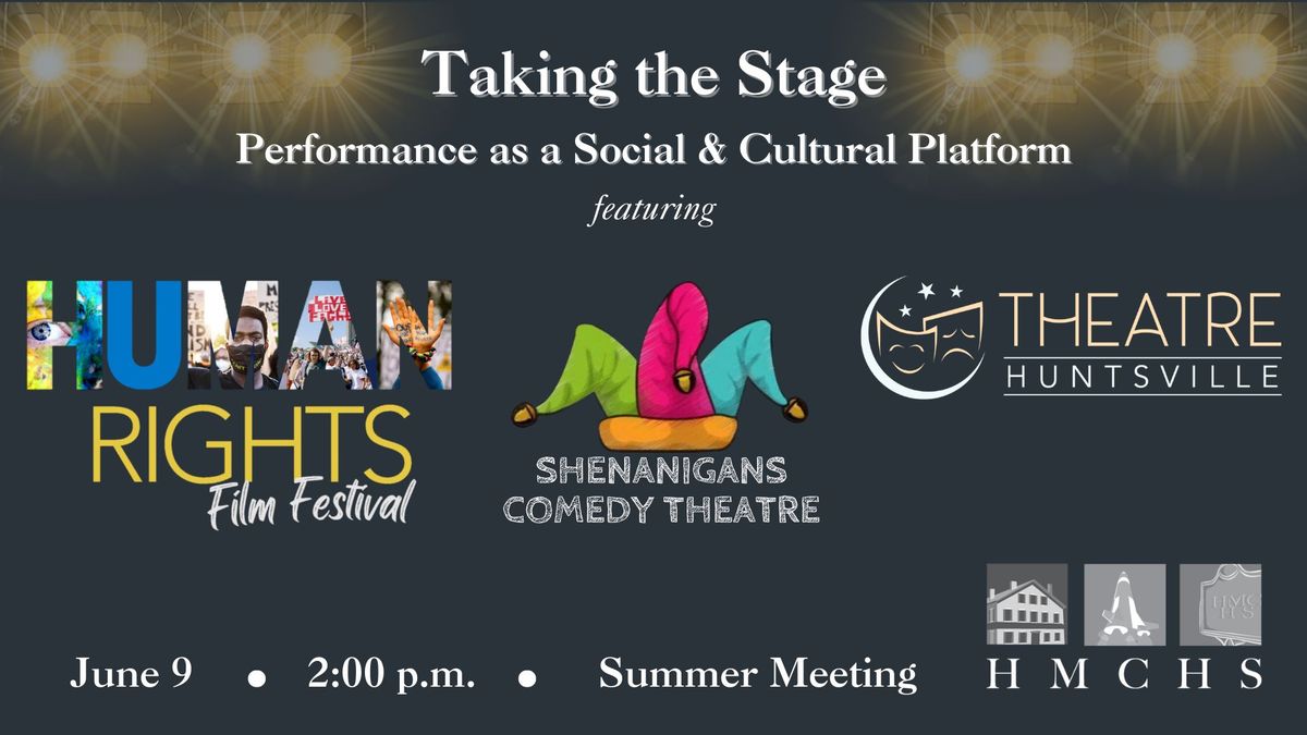 Summer Meeting - Taking the Stage: Performance as a Social & Cultural Platform