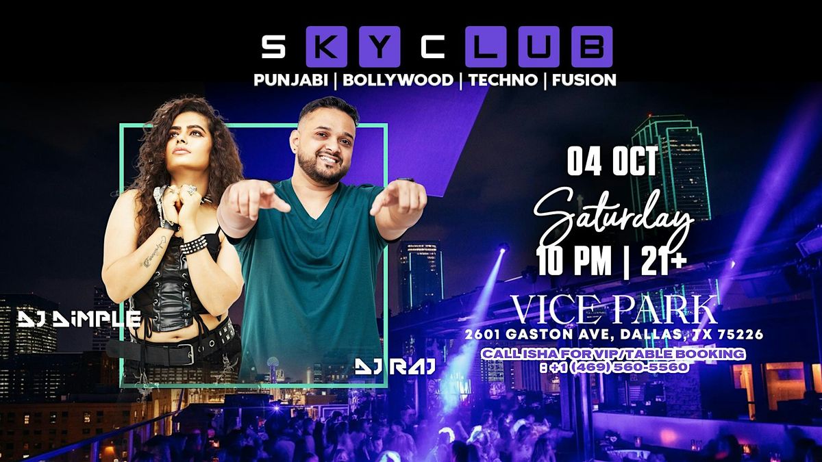 SKYCLUB EDITION | DESI HEIGHTS AT VICE PARK