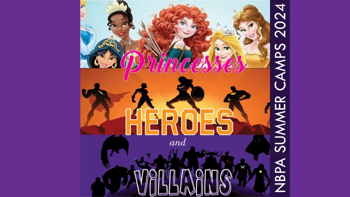 CAMP: Princesses, Heroes & Villains!