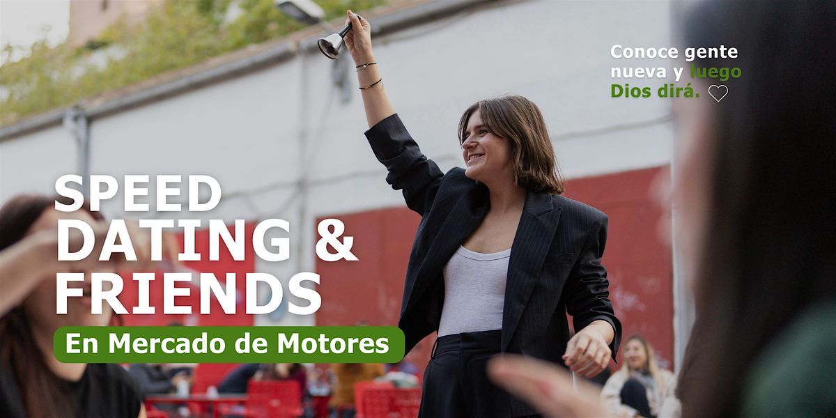 \u00bfListo para conocer gente? Speed Dating & Friends  | 11 de enero