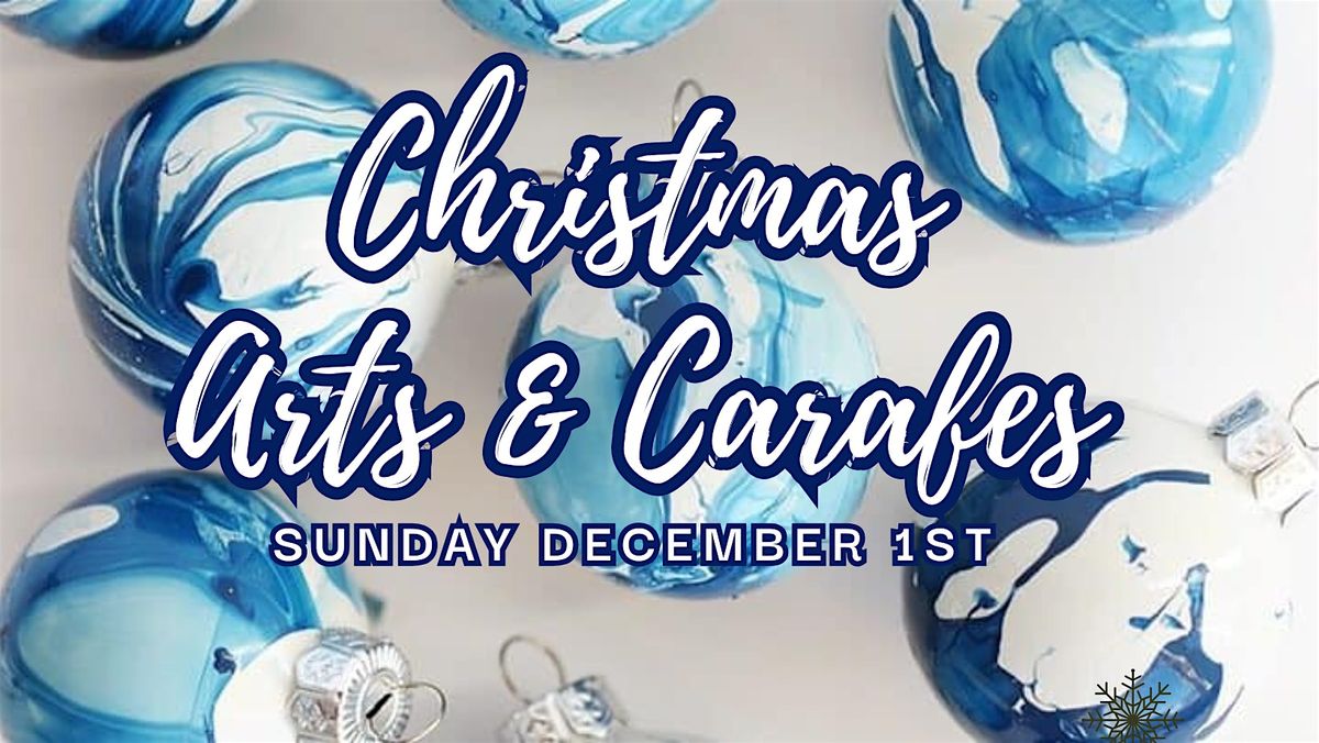 Christmas Arts & Carafes