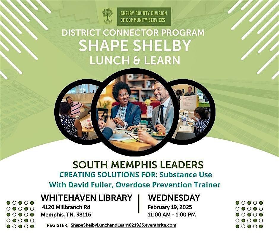 Shape Shelby District Connector Lunch & Learn - South Memphis