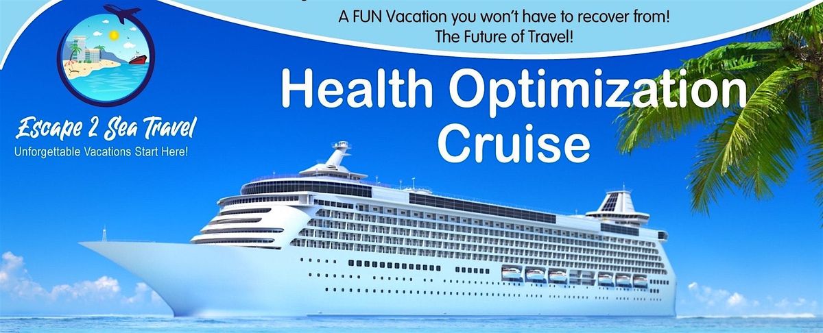 HEALTH OPTIMIZATION CRUISE 2026 ! 3rd Annual