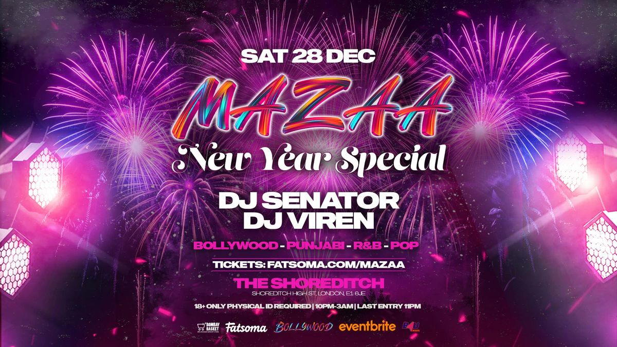 [Trending] MAZAA NEW YEAR SPECIAL - London's Official Bollywood New Years Icebreaker by DJ Viren &amp; B4U Music! LAST SATURDAY OF 2024!