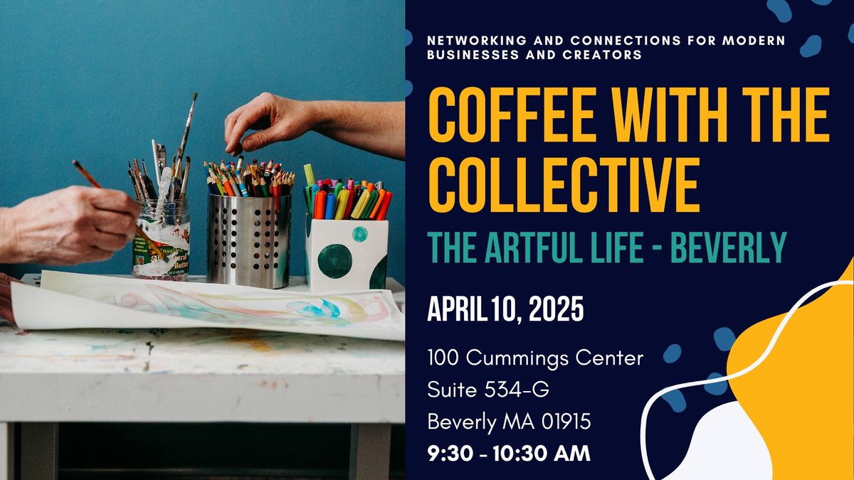 Coffee with the Collective at The Artful Life - Beverly