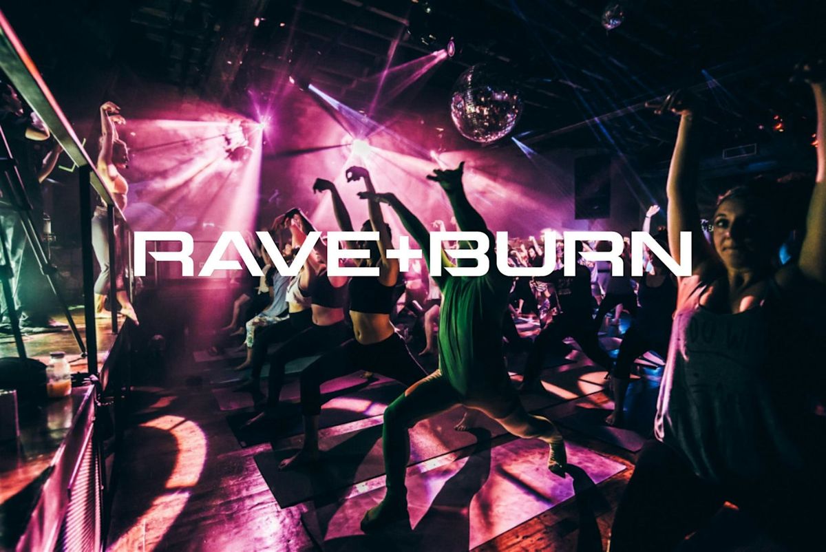[RAVE+BURN] Nightlife x Fitness.