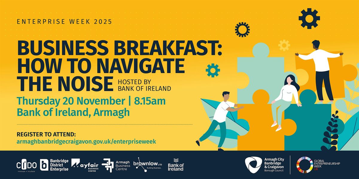 Business Breakfast: How To Navigate The Noise
