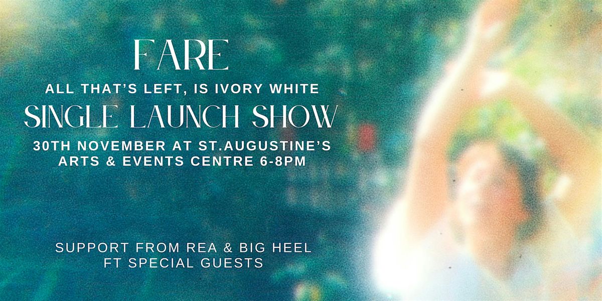 FARE Single Release Show with REA & BIG HEEL (ft Special Guests)