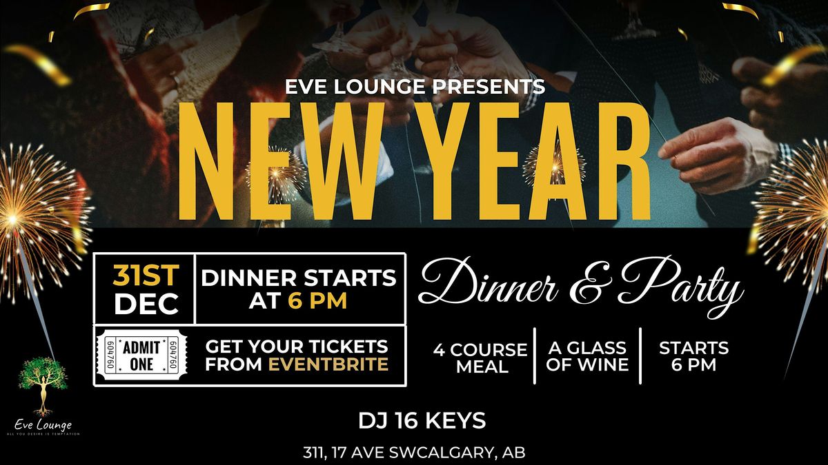 New years eve Dinner and Party @ EVE LOUNGE