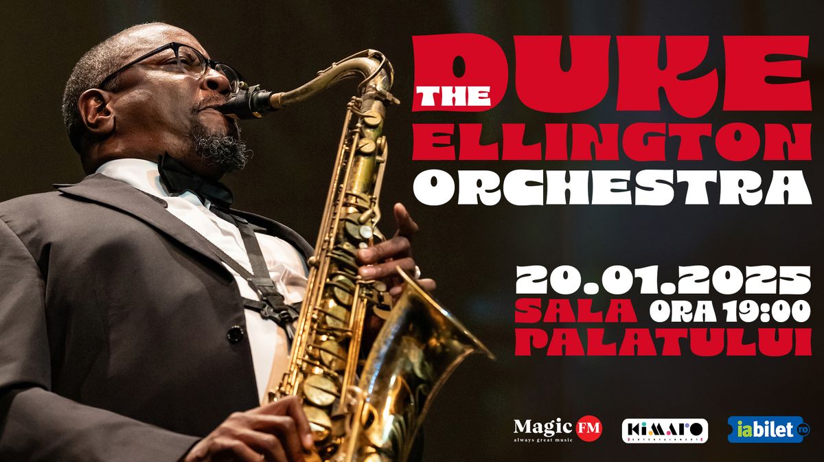 The Duke Ellington Orchestra la Sala Palatului