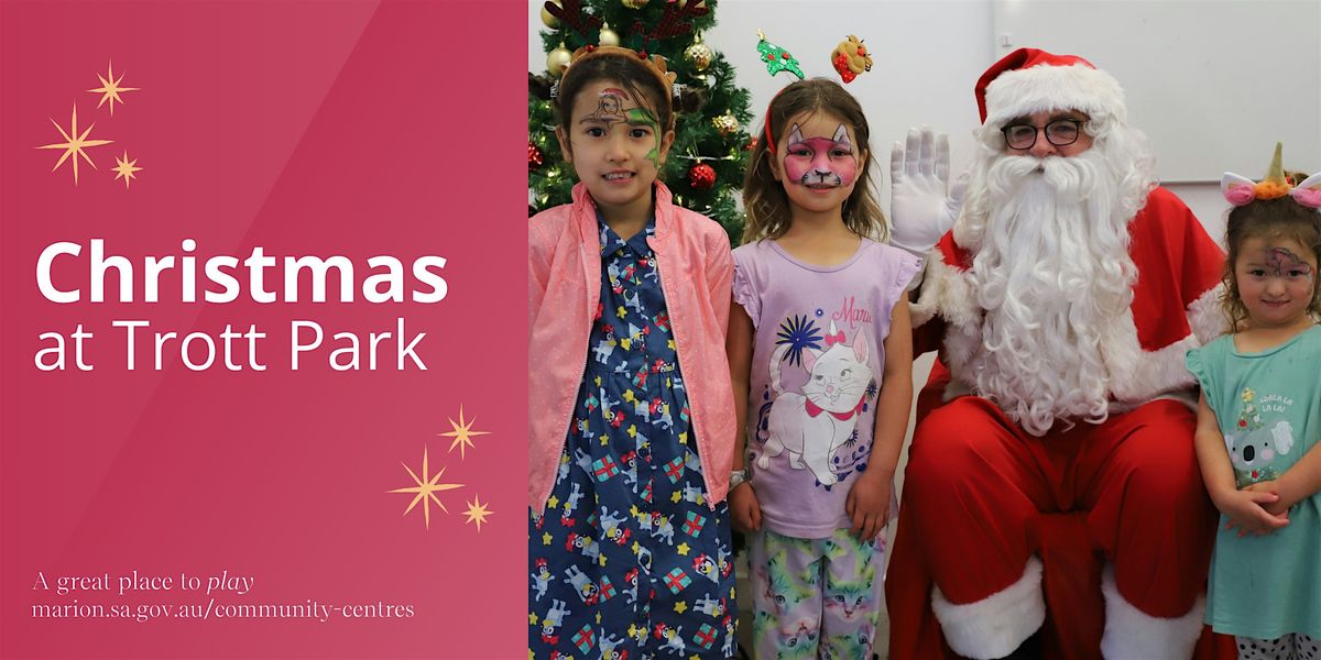 Christmas at Trott Park | A FREE community event