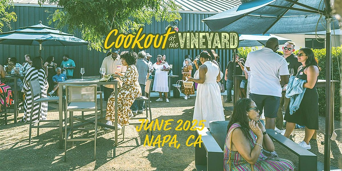 Cookout at the Vineyard Weekend