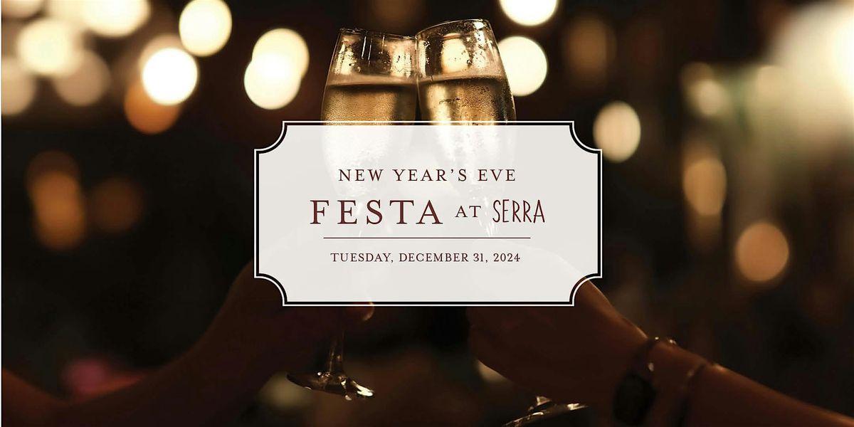 New Year's Eve Festa at Serra