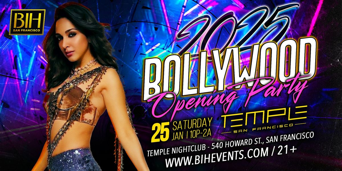 Bollywood Opening Party 2025 at Temple San Francisco on Jan 25th