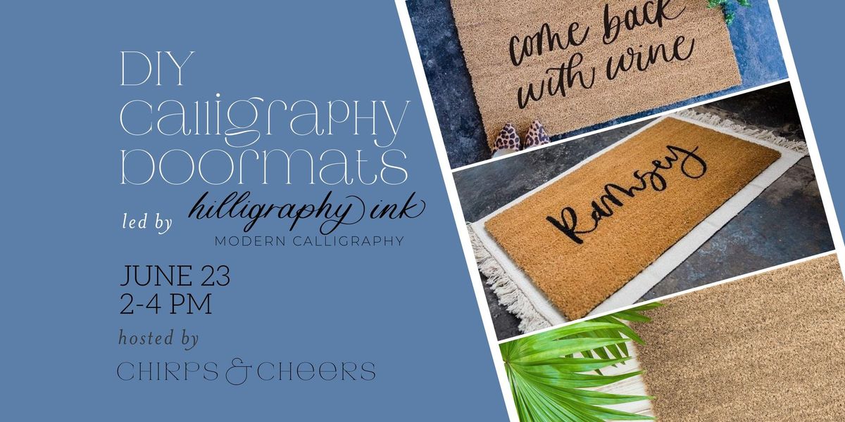 Chirps & Cheers Studio Class || DIY Calligraphy Doormats