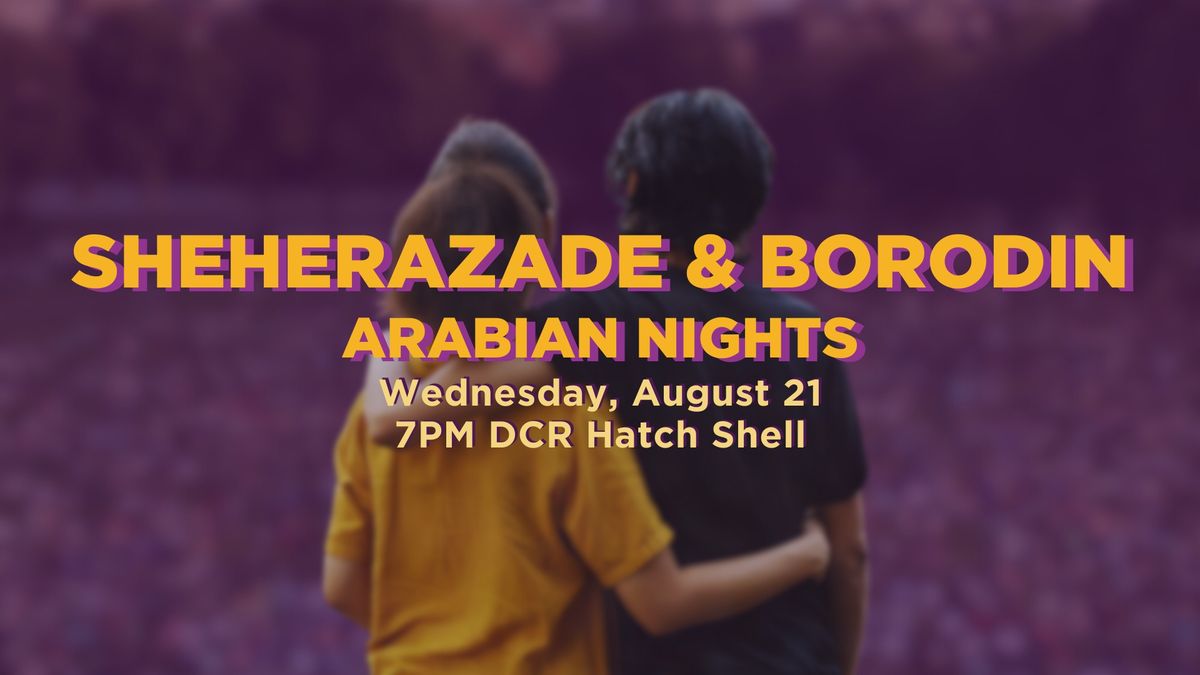 Sheherazade & Borodin: Arabian Nights