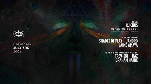 Dj Chus Open To Close Shades Of Play Jandro Jaime Amaya Jaime Amaya Flash Washington D C 3 July To 4 July