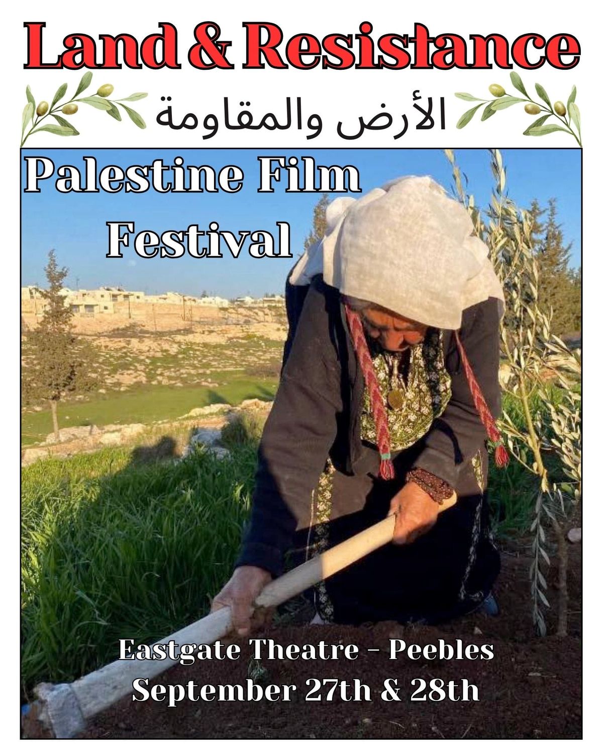 Land & Resistance - Palestine Film Festival