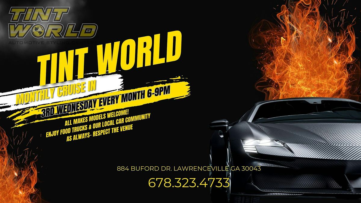 Tint World Lawrenceville Monthly Cruise In 884 Buford Dr