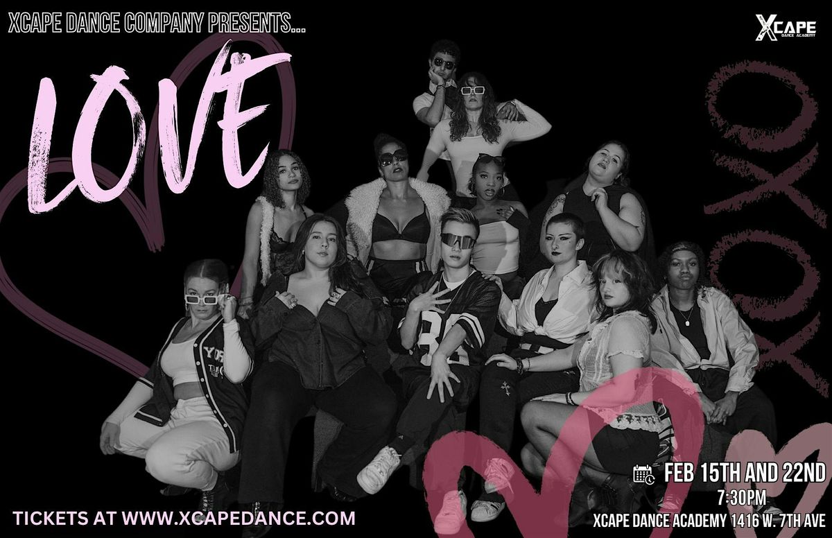 Xcape Dance Company Presents...LOVE!