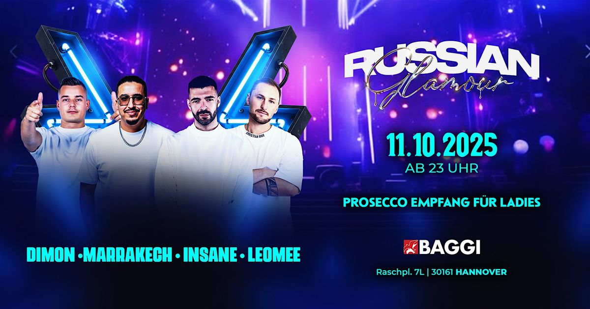 \u2605 11.10.2025 \u2605 RUSSIAN GLAMOUR FESTIVAL \u2605 CLUB BAGGI HANNOVER \u2605 INSANE \u2605 DI