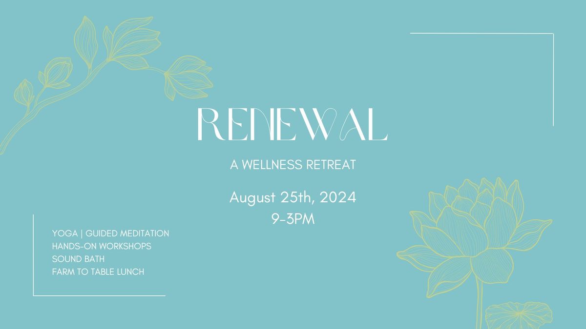 Renewal: A Wellness Retreat