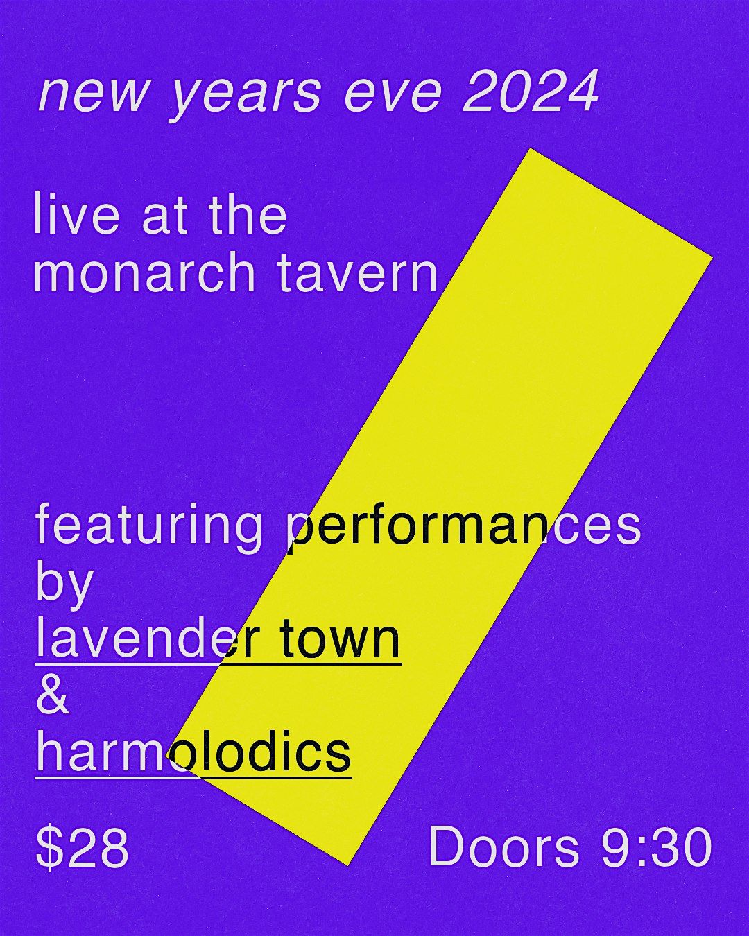 NEW YEARS EVE 2024 - Lavender Town & Harmolodics at the Monarch Tavern