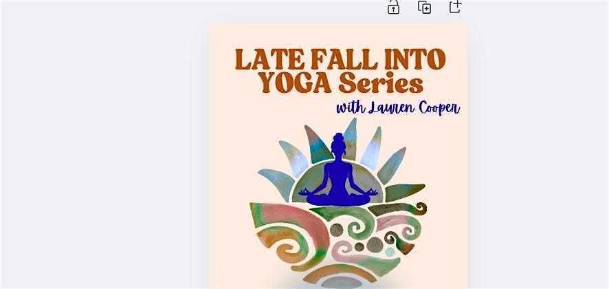 Late Fall into Yoga Series