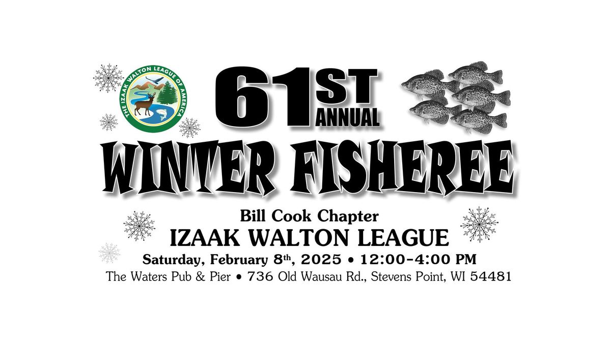 Bill Cook Chapter IWLA 61st Annual Winter Fisheree 